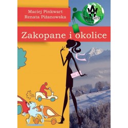 "Zakopane i okolice" M. Pinkwart, R. Piżanowska