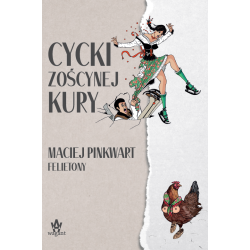 "Cycki Zoścynej Kury" Maciej Pinkwart