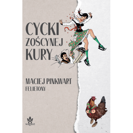 "Cycki Zoścynej Kury" Maciej Pinkwart