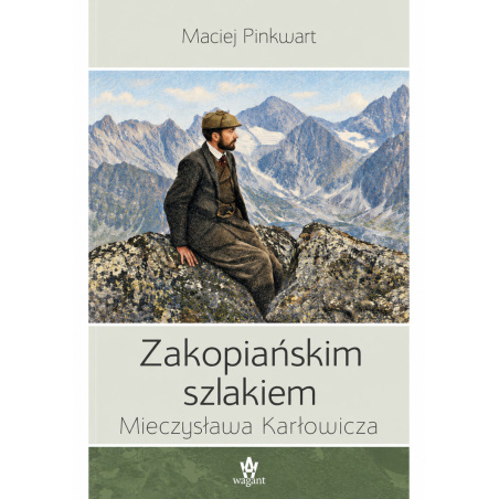 "Zakopiańskim szlakiem Mieczysława Karłowicza"  Maciej Pinkwart